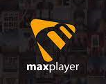 MAX PLAYER
